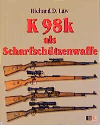 Karabiner 98 k Buch von Richard deals D. Law